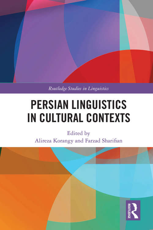 Book cover of Persian Linguistics in Cultural Contexts (Routledge Studies in Linguistics)