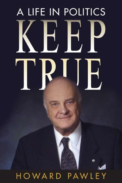 Book cover of Keep True: A Life in Politics