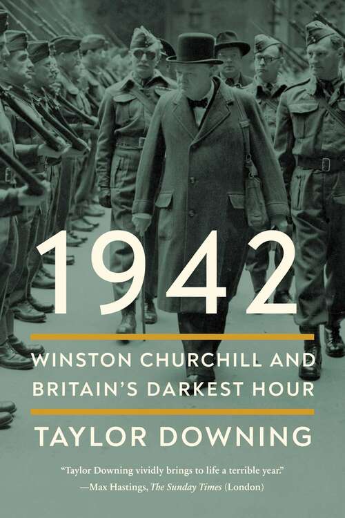 Book cover of 1942: Winston Churchill and Britain's Darkest Hour
