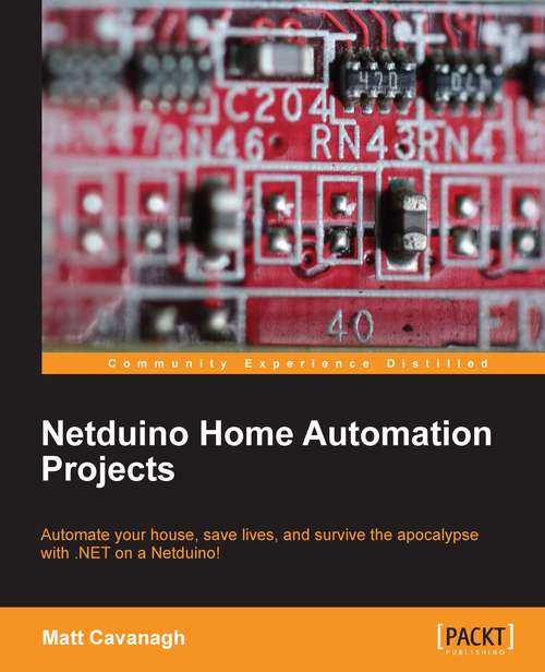 Book cover of Netduino Home Automation Projects