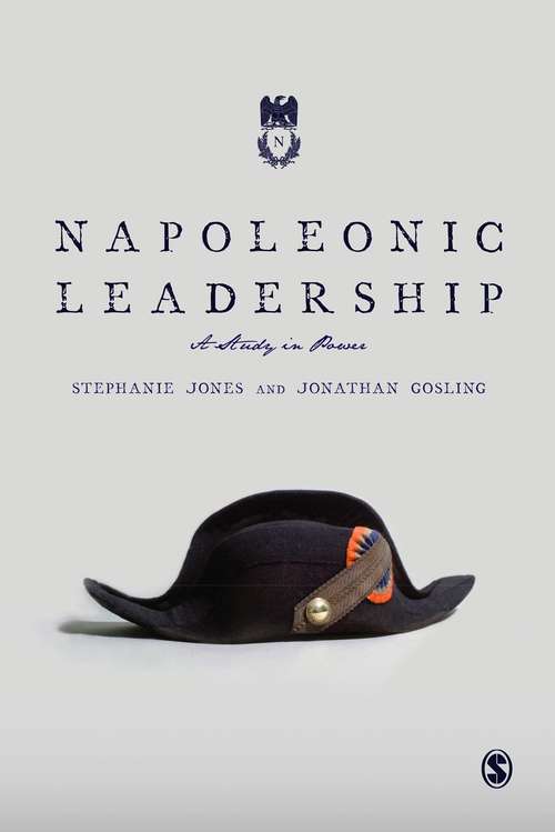 Book cover of Napoleonic Leadership: A Study in Power
