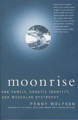 Book cover of Moonrise: One Family, Genetic Identity, and Muscular Dystrophy