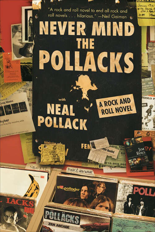 Book cover of Never Mind the Pollacks: A Rock and Rock Novel
