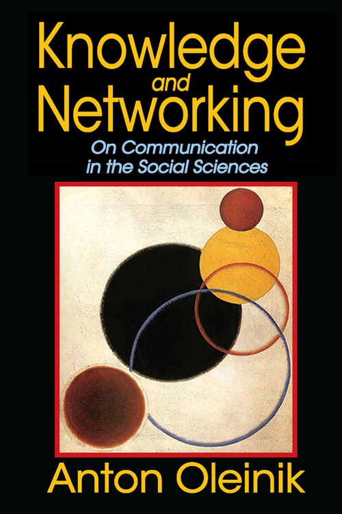 Book cover of Knowledge and Networking: On Communication in the Social Sciences