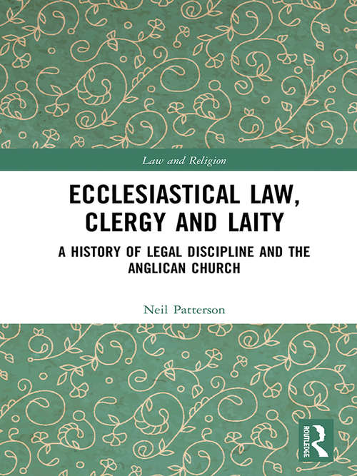 Book cover of Ecclesiastical Law, Clergy and Laity: A History of Legal Discipline and the Anglican Church (Law and Religion)