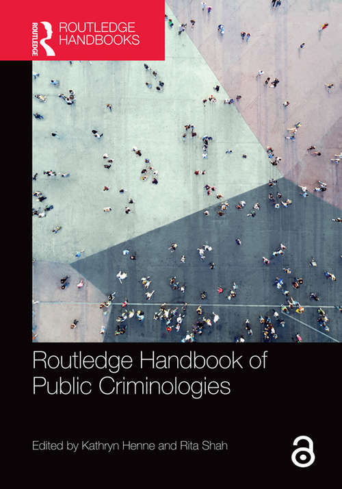 Routledge Handbook of Public Criminologies (Routledge International Handbooks)
