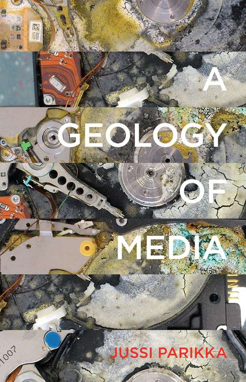Book cover of A Geology of Media
