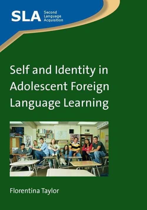 Book cover of Self and Identity in Adolescent Foreign Language Learning