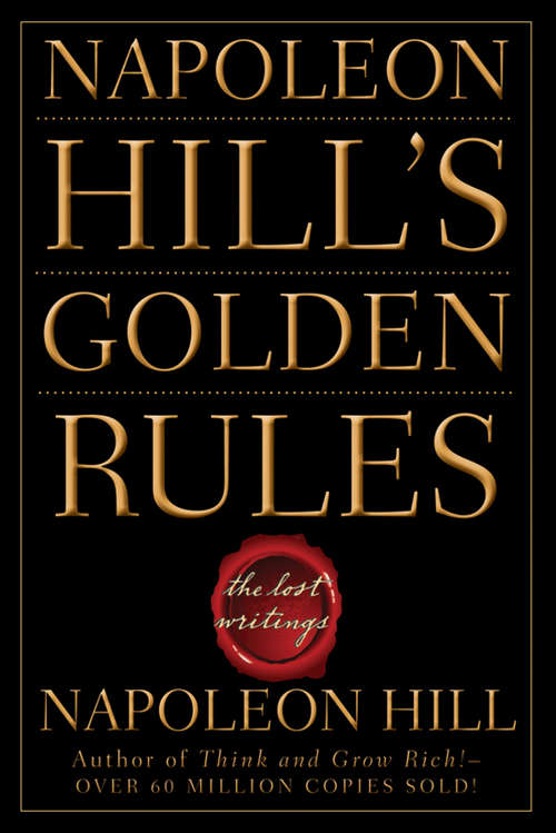 Book cover of Napoleon Hill's Golden Rules: The Lost Writings