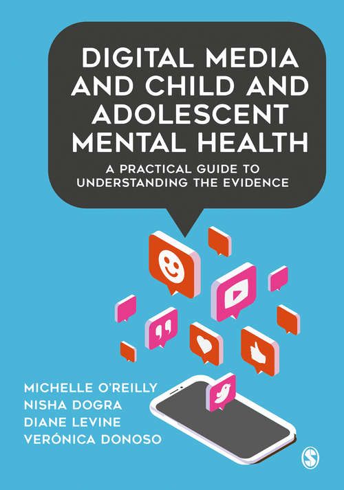 Digital Media and Child and Adolescent Mental Health: A Practical Guide to Understanding the Evidence