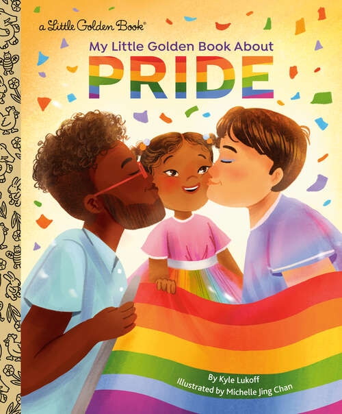 Book cover of My Little Golden Book About Pride (Little Golden Book)