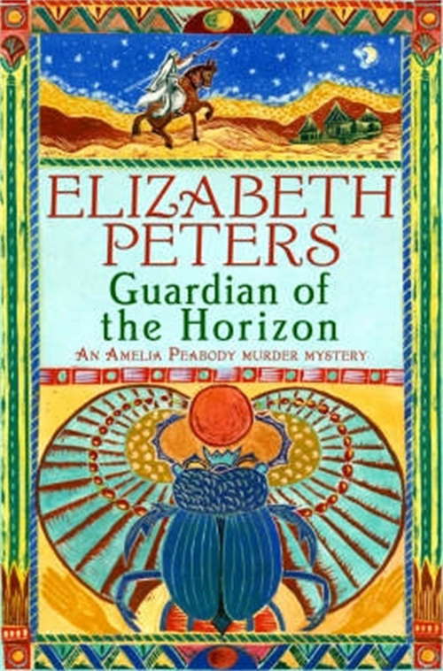 Book cover of Guardian of the Horizon (Amelia Peabody #16)