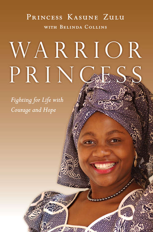 Book cover of Warrior Princess: Fighting for Life with Courage and Hope