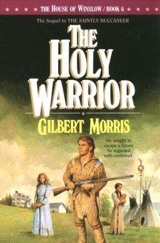 Book cover of The Holy Warrior (House of Winslow, #6)