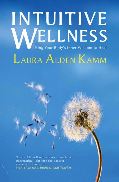 Book cover of Intuitive Wellness: Using Your Body's Inner Wisdom to Heal