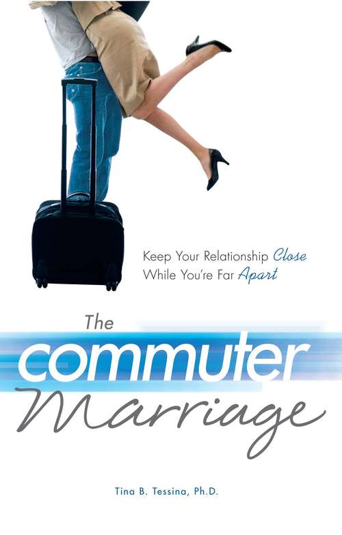 The Commuter Marriage