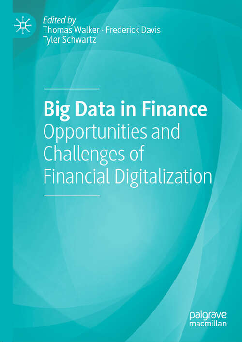 Book cover of Big Data in Finance: Opportunities and Challenges of Financial Digitalization (1st ed. 2022)