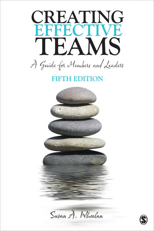 Book cover of Creating Effective Teams: A Guide for Members and Leaders