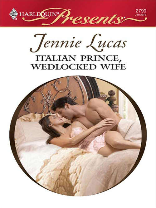 Book cover of Italian Prince, Wedlocked Wife