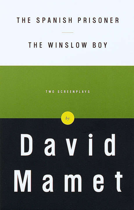 Book cover of The Spanish Prisoner and The Winslow Boy: Two Screenplays