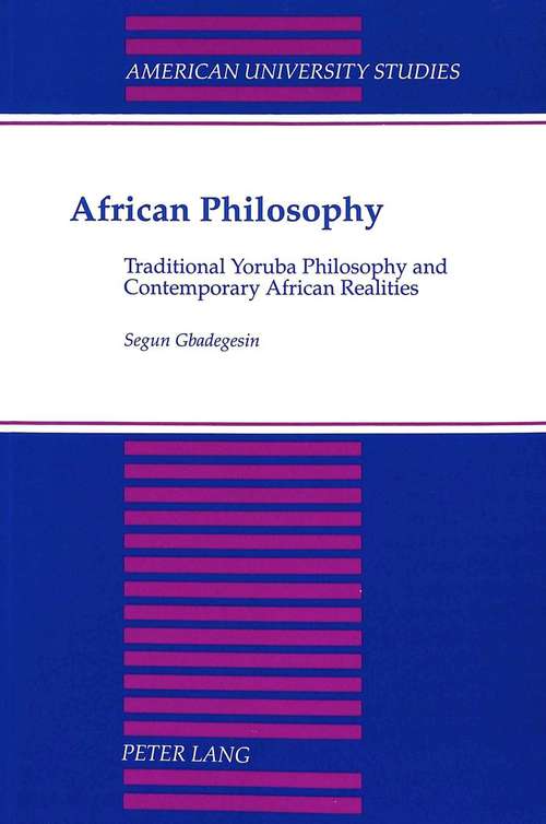 Book cover of African Philosophy: Traditional Yoruba Philosophy and Contemporary African Realities