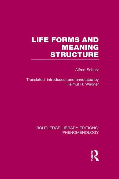 Book cover of Life Forms and Meaning Structure (Routledge Library Editions: Phenomenology)