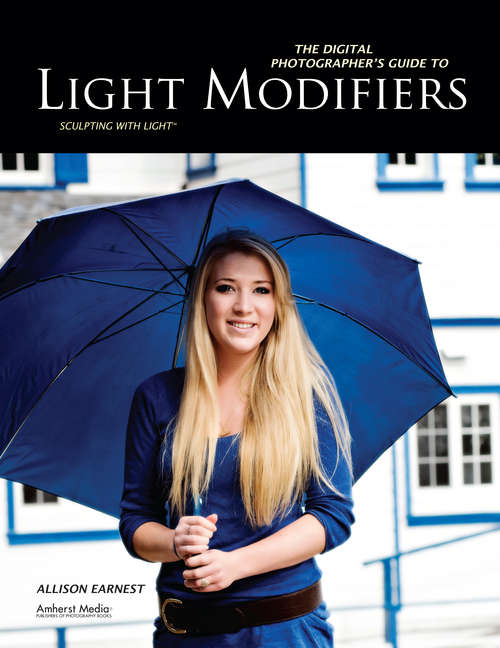 Book cover of The Digital Photographer's Guide to Light Modifiers