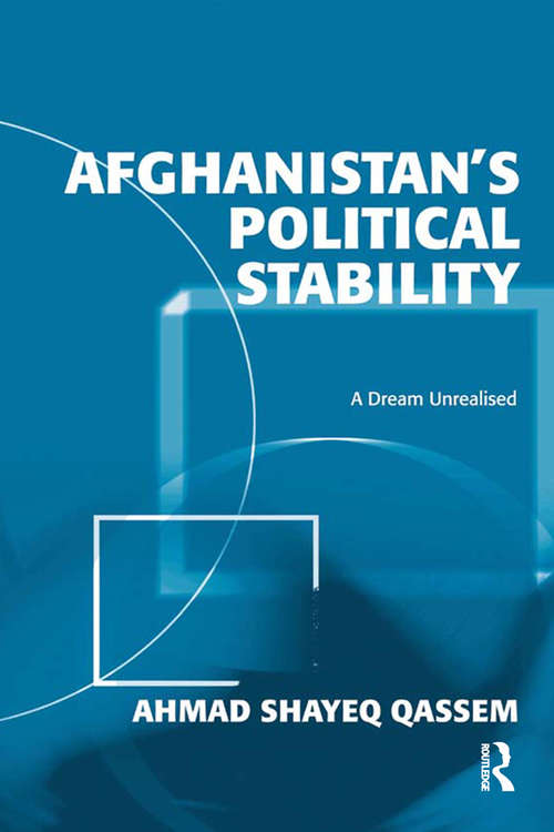 Book cover of Afghanistan's Political Stability: A Dream Unrealised