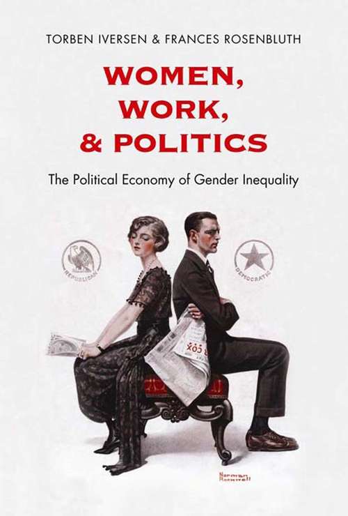 Book cover of Women, Work, and Politics: The Political Economy of Gender Inequality