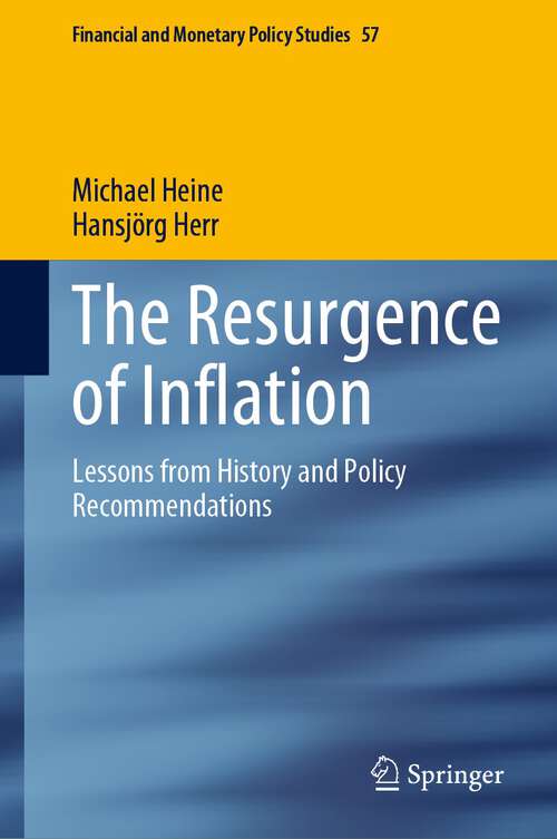 Book cover of The Resurgence of Inflation: Lessons from History and Policy Recommendations (1st ed. 2024) (Financial and Monetary Policy Studies #57)