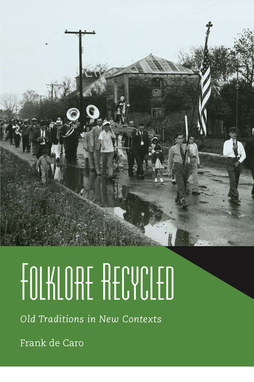 Book cover of Folklore Recycled: Old Traditions in New Contexts (EPUB Single)