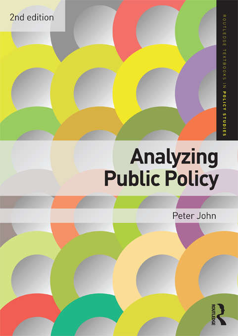 Analyzing Public Policy (Routledge Textbooks in Policy Studies)