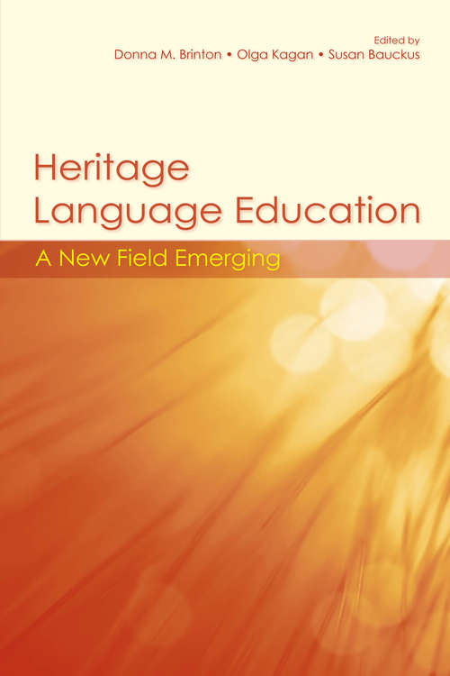 Book cover of Heritage Language Education: A New Field Emerging (Routledge Handbooks In Linguistics Ser.)