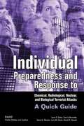 Individual Preparedness and Response to Chemical, Radiological, Nuclear, and Biological Terrorist Attacks