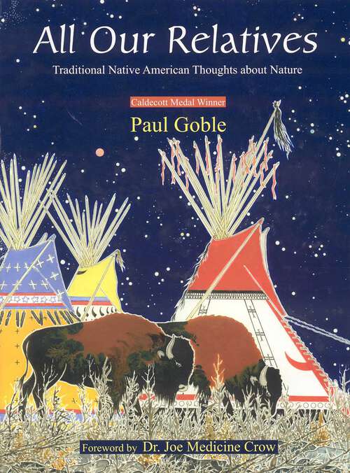 Book cover of All Our Relatives: Traditional Native American Thoughts about Nature