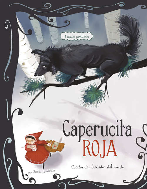 Book cover of Caperucita Roja: 3 cuentos predliectos de alrededor del mundo (Cuentos multiculturales)