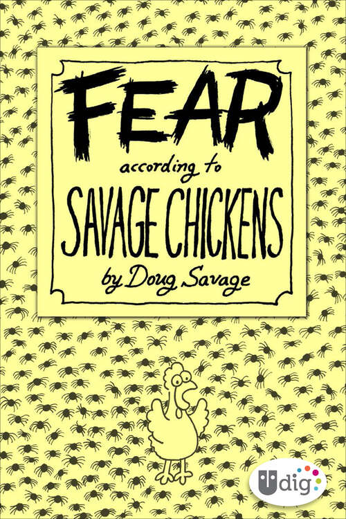 Book cover of Fear According to Savage Chickens (Udig Ser.)