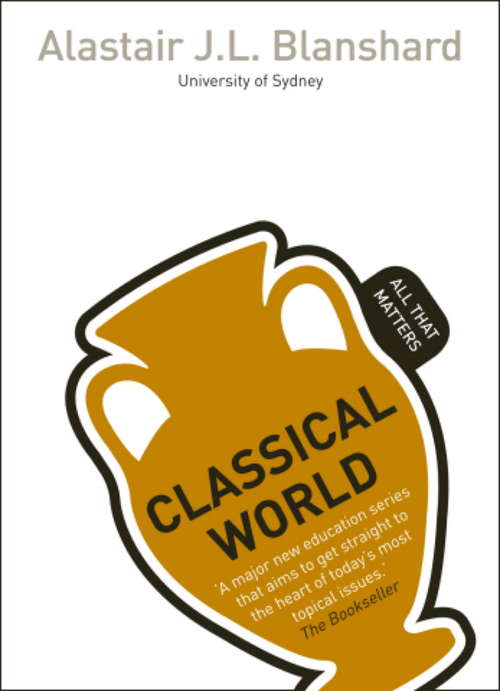 Book cover of Classical World: All That Matters