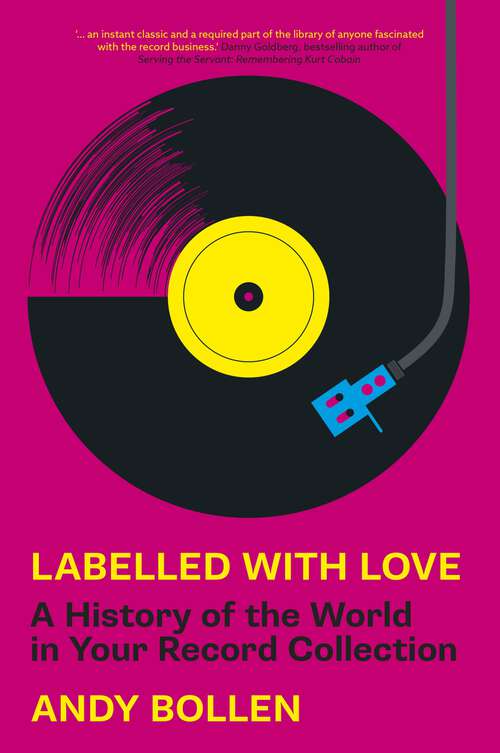 Book cover of Labelled with Love: A History of the World in Your Record Collection