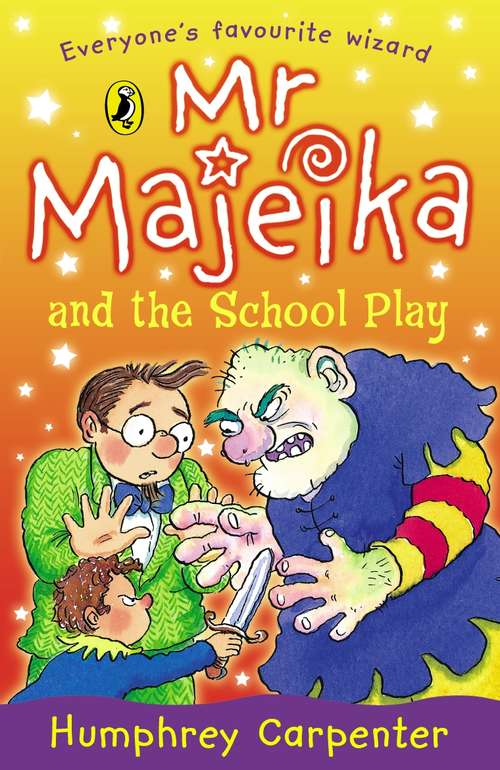Book cover of Mr Majeika and the School Play (Mr Majeika #12)