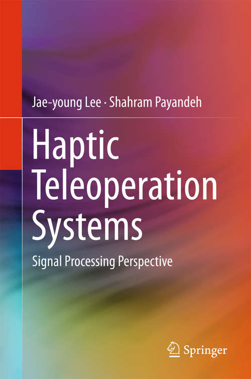 Haptic Teleoperation Systems