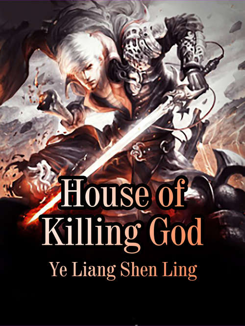 House of Killing God: Volume 4 (Volume 4 #4)