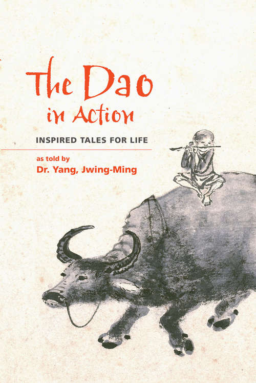 The Dao in Action