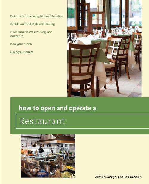 Book cover of How to Open and Operate a Restaurant (1st Edition) (Home-Based Business Series)