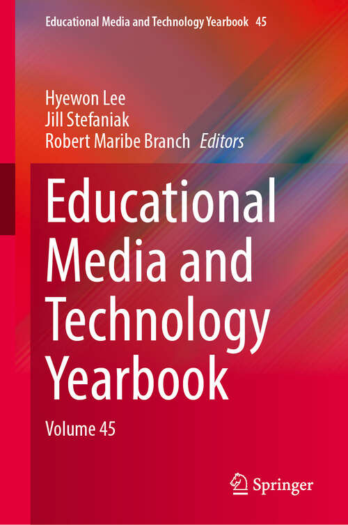 Book cover of Educational Media and Technology Yearbook: Volume 45 (Educational Media and Technology Yearbook #45)