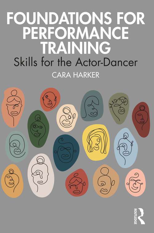 Book cover of Foundations for Performance Training: Skills for the Actor-Dancer