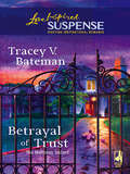 Betrayal of Trust (The\mahoney Sisters Ser. #Book 3)