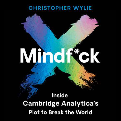 Book cover of Mindf*ck: Inside Cambridge Analytica's Plot to Break the World