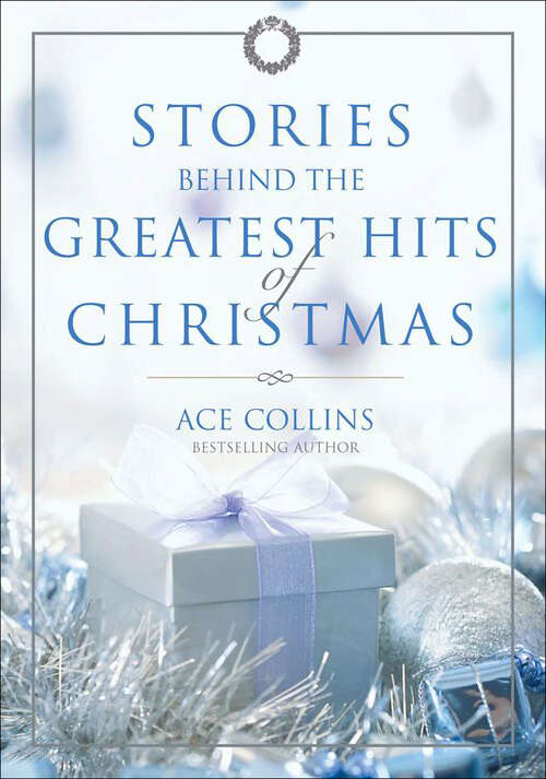 Book cover of Stories Behind the Greatest Hits of Christmas