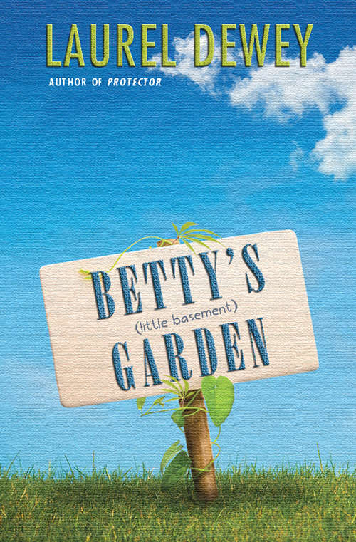 Book cover of Betty's (Little Basement) Garden